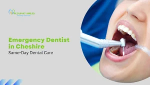 Emergency Dentist in Cheshire